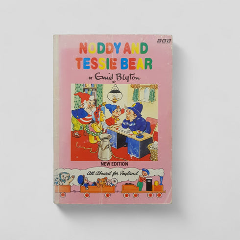 Noddy and Tessie Bear by Enid Blyton